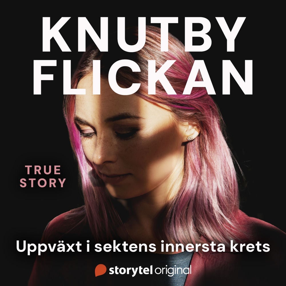 Knutbyflickan - Livet i sektens innersta krets
