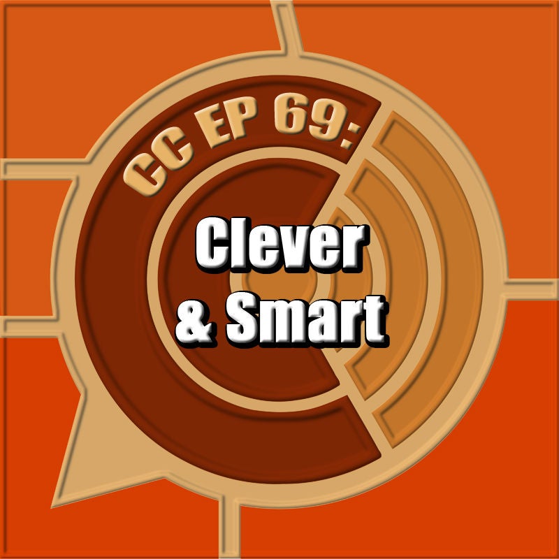 CC EP 69: "Clever & Smart"
