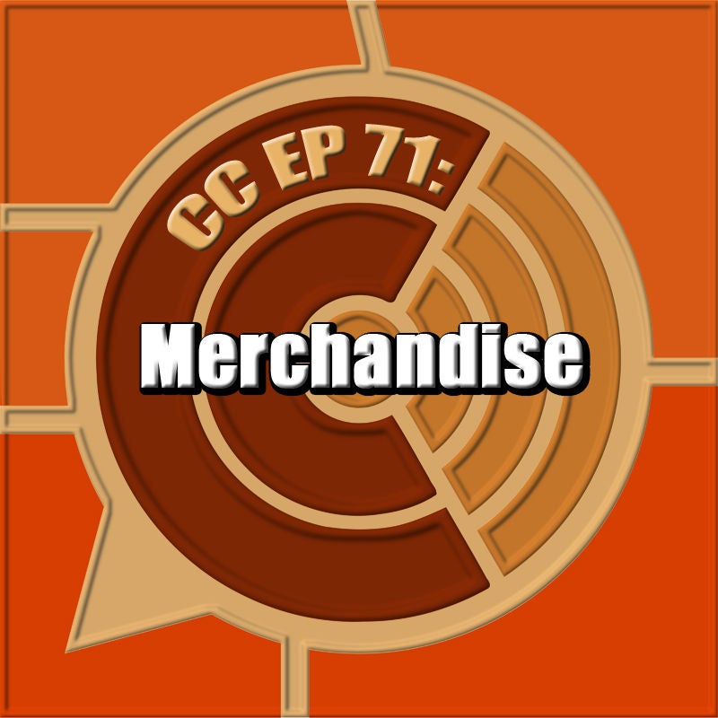 CC EP 71: "Merchandise"