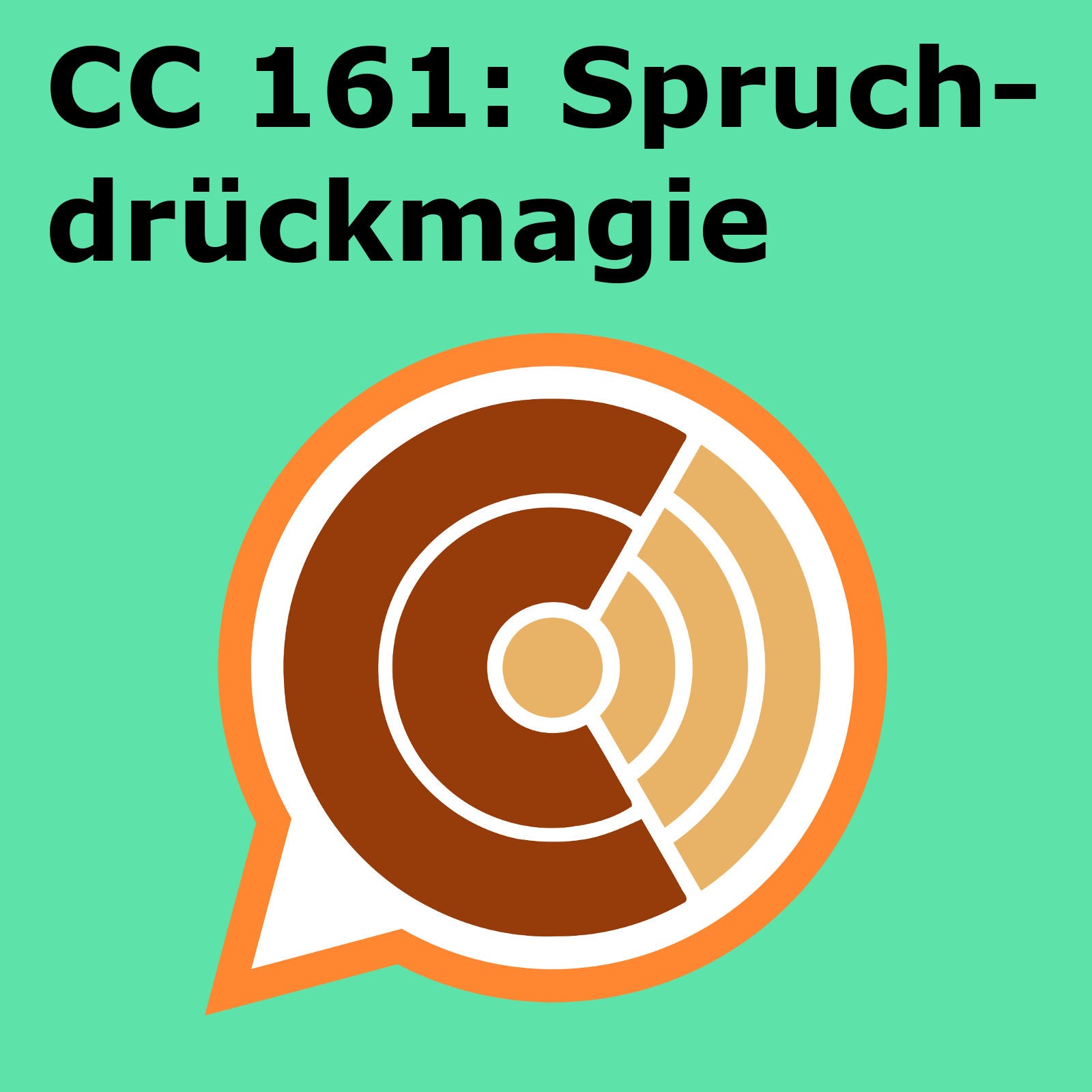 CC 161: Spruchdrückmagie
