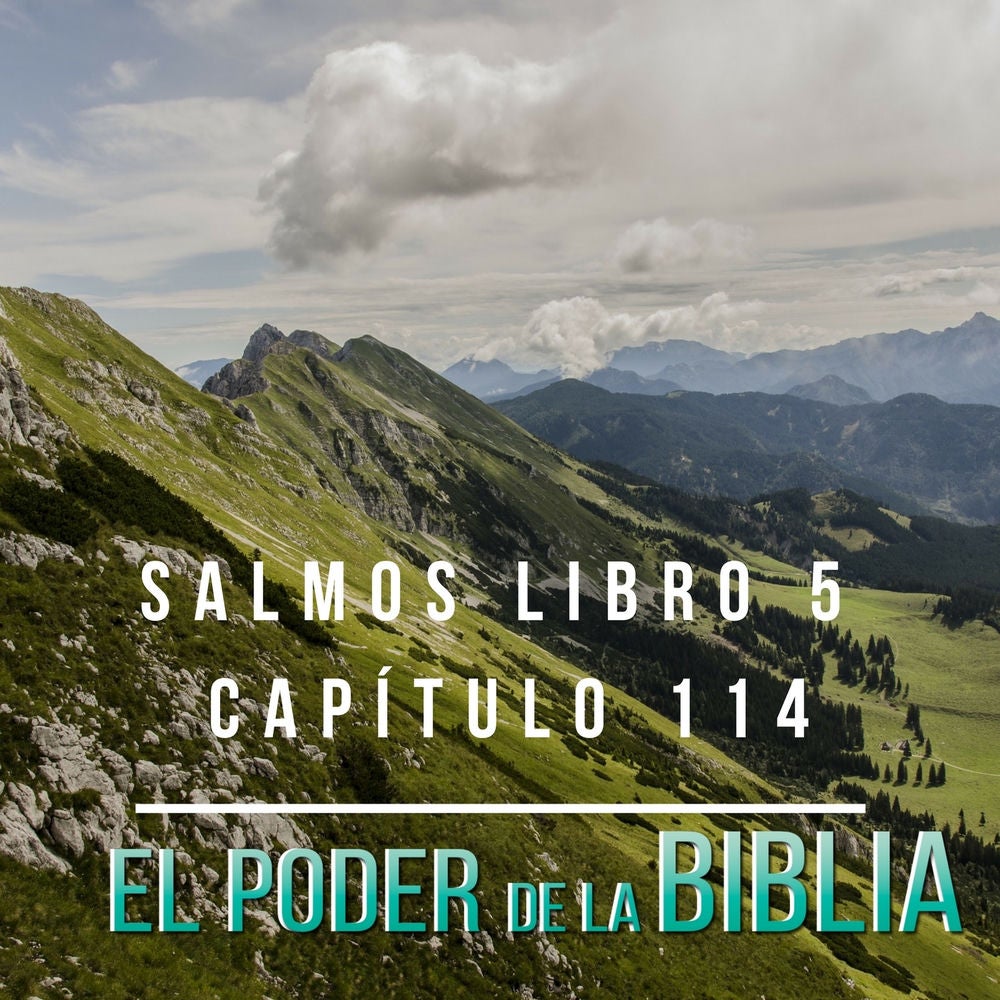 Salmos Libro 5 Capítulo 114