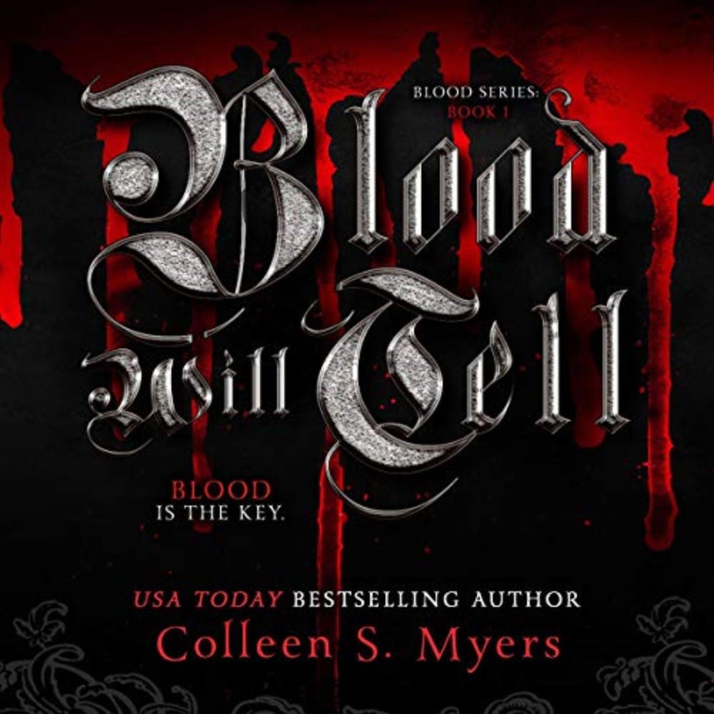 Blood Will Tell - The Blood is the Key - The Blood series, Book 1