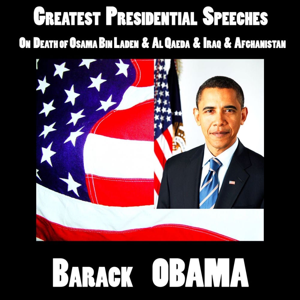 Barack Obama : On Death of Osama Bin Laden & Al Qaeda, Iraq & Afghanistan