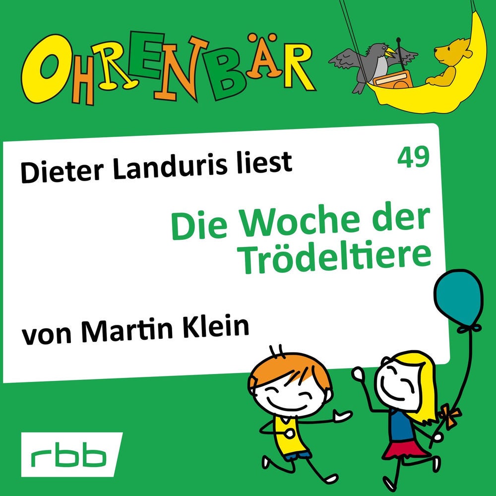 Ohrenbär - eine OHRENBÄR Geschichte, Folge 49: Die Woche der Trödeltiere