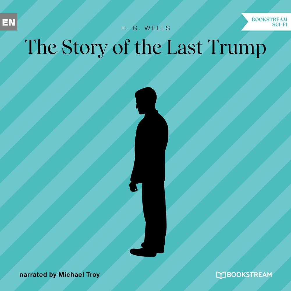 The Story of the Last Trump