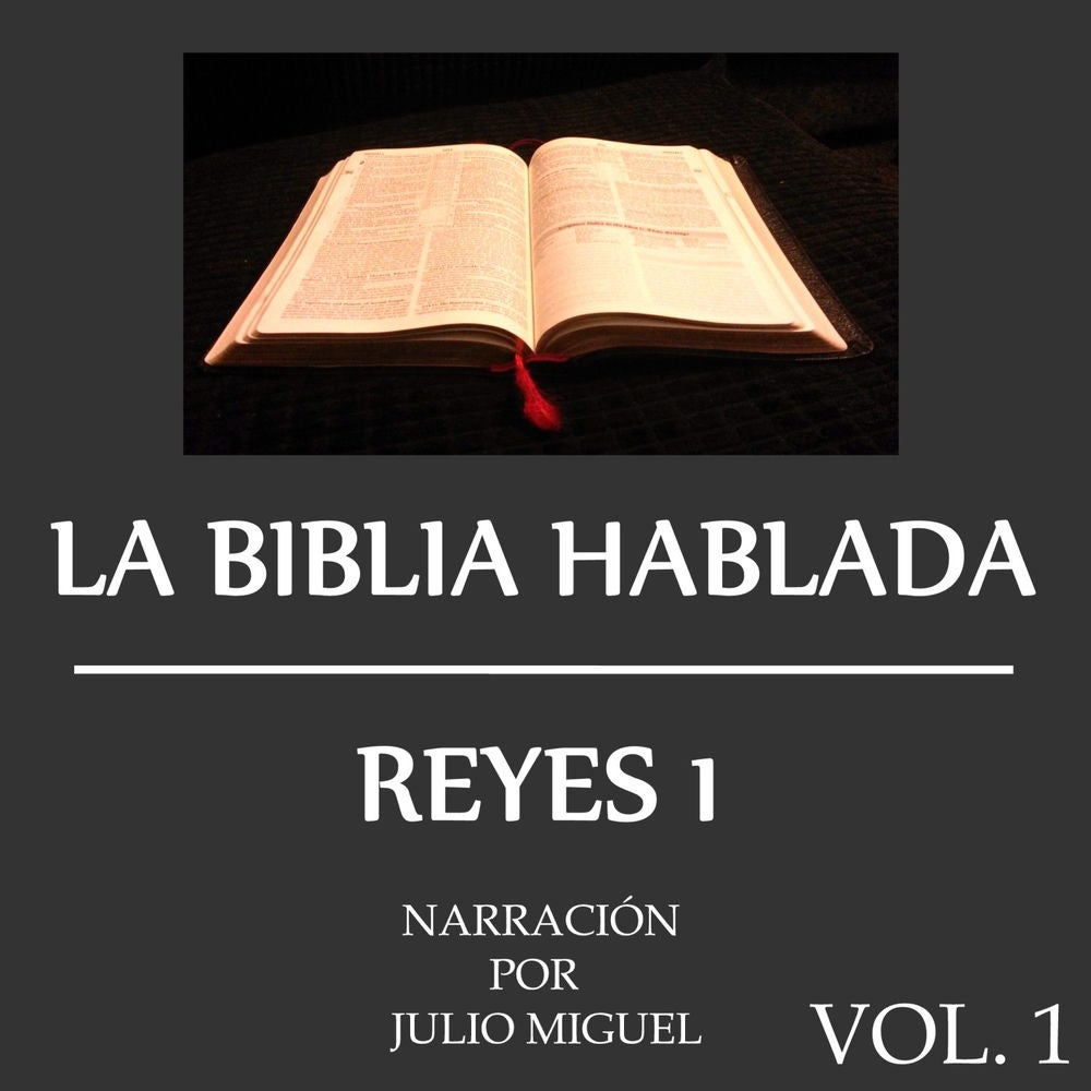 La Biblia Hablada: Reyes 1, Vol. 1