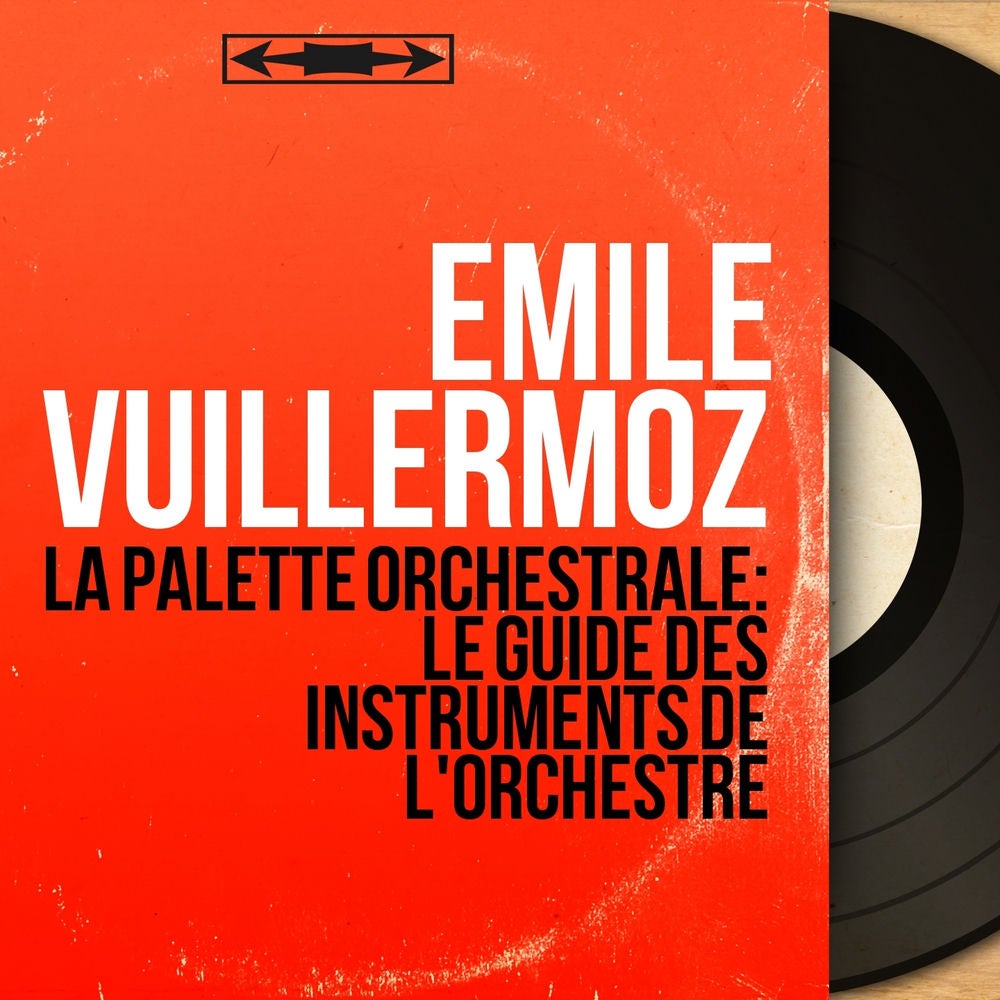 La palette orchestrale: Le guide des instruments de l'orchestre