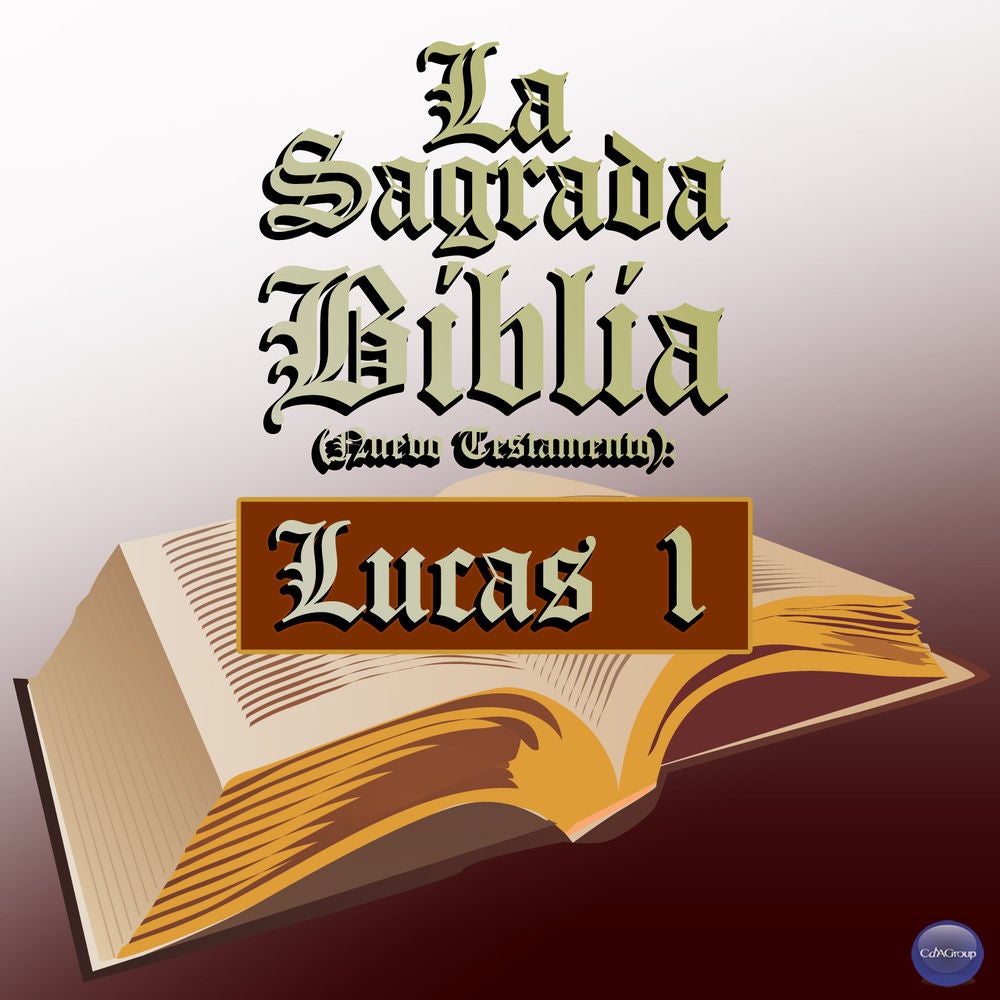 La Sagrada Biblia (Nuevo Testamento) : Lucas 1