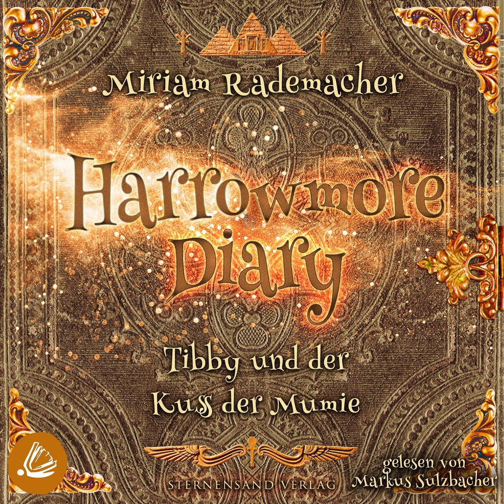 Harrowmore Diary (Band 3): Tibby und der Kuss der Mumie