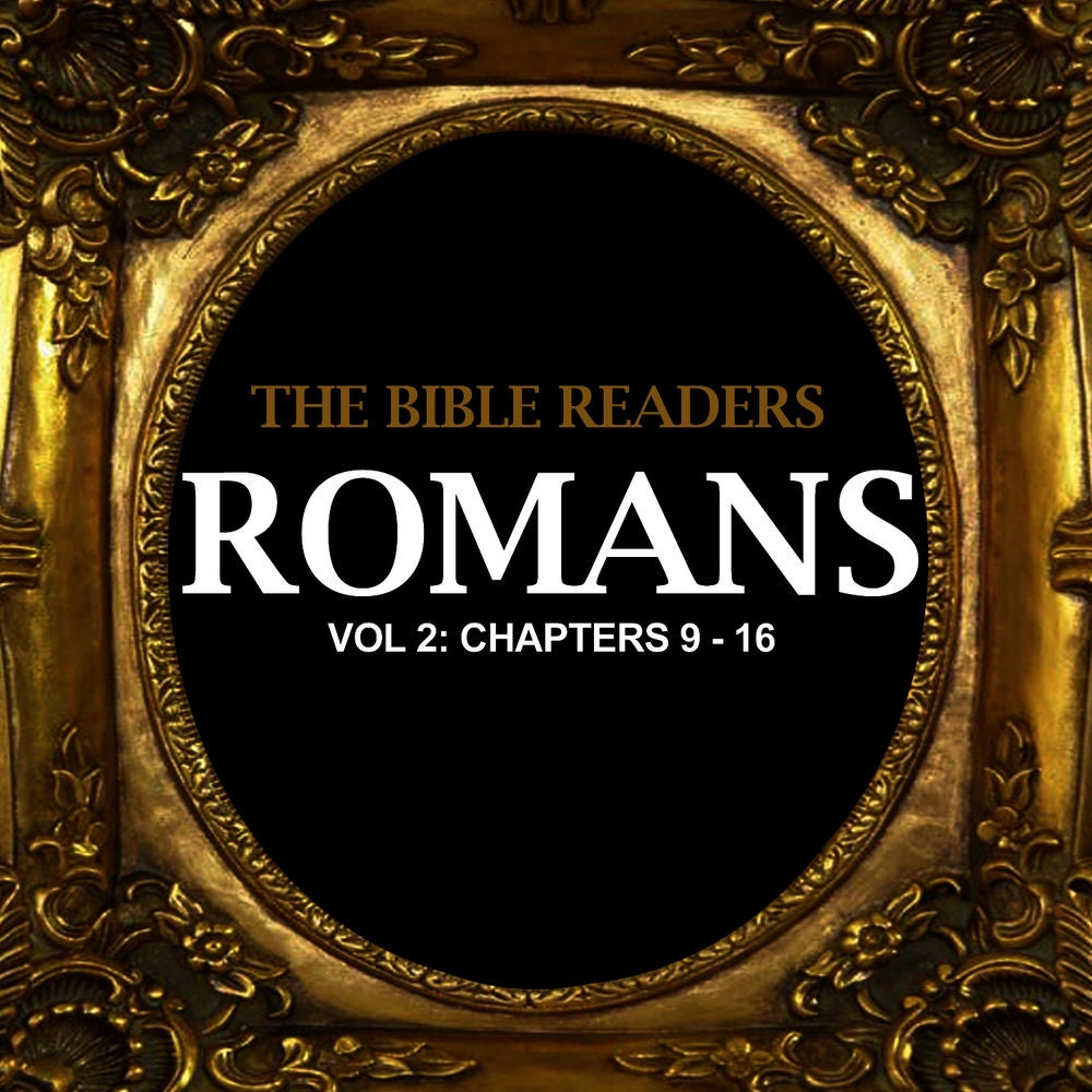 Romans, Vol. 2: Chapters 9 - 16