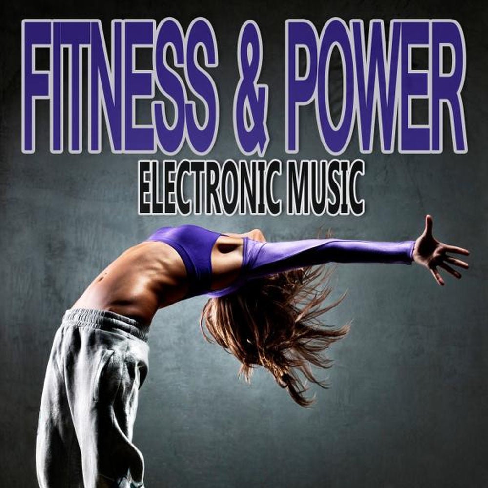 Fitness & Power Electronic Music