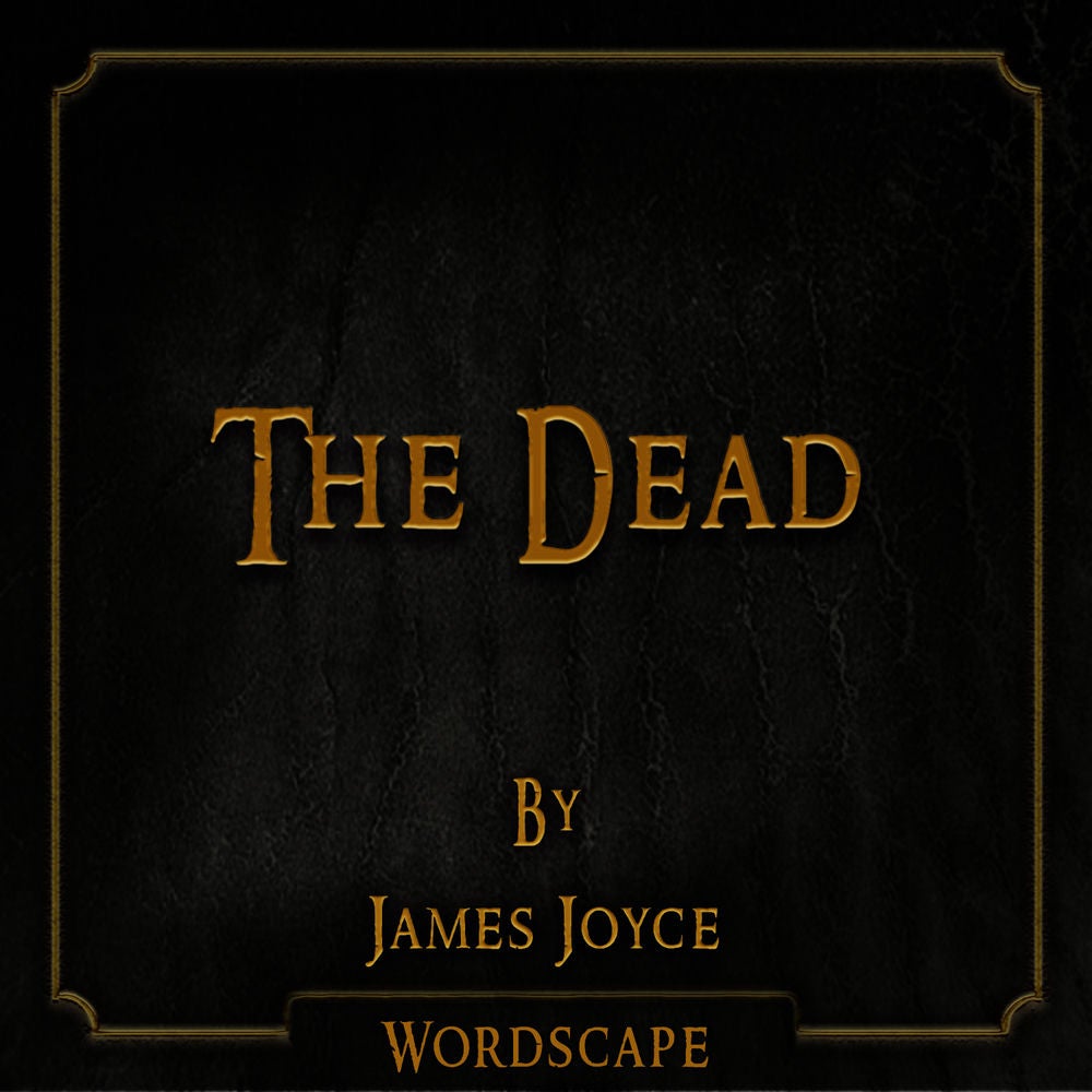 The Dead (By James Joyce)