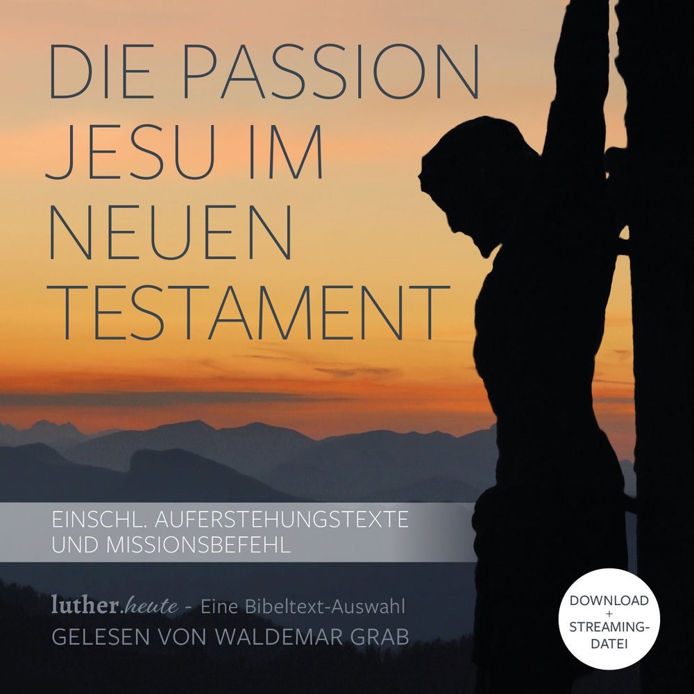 Die Passion Jesu im Neuen Testament