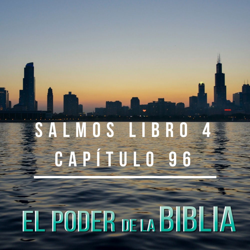 Salmos Libro 4 Capítulo 96