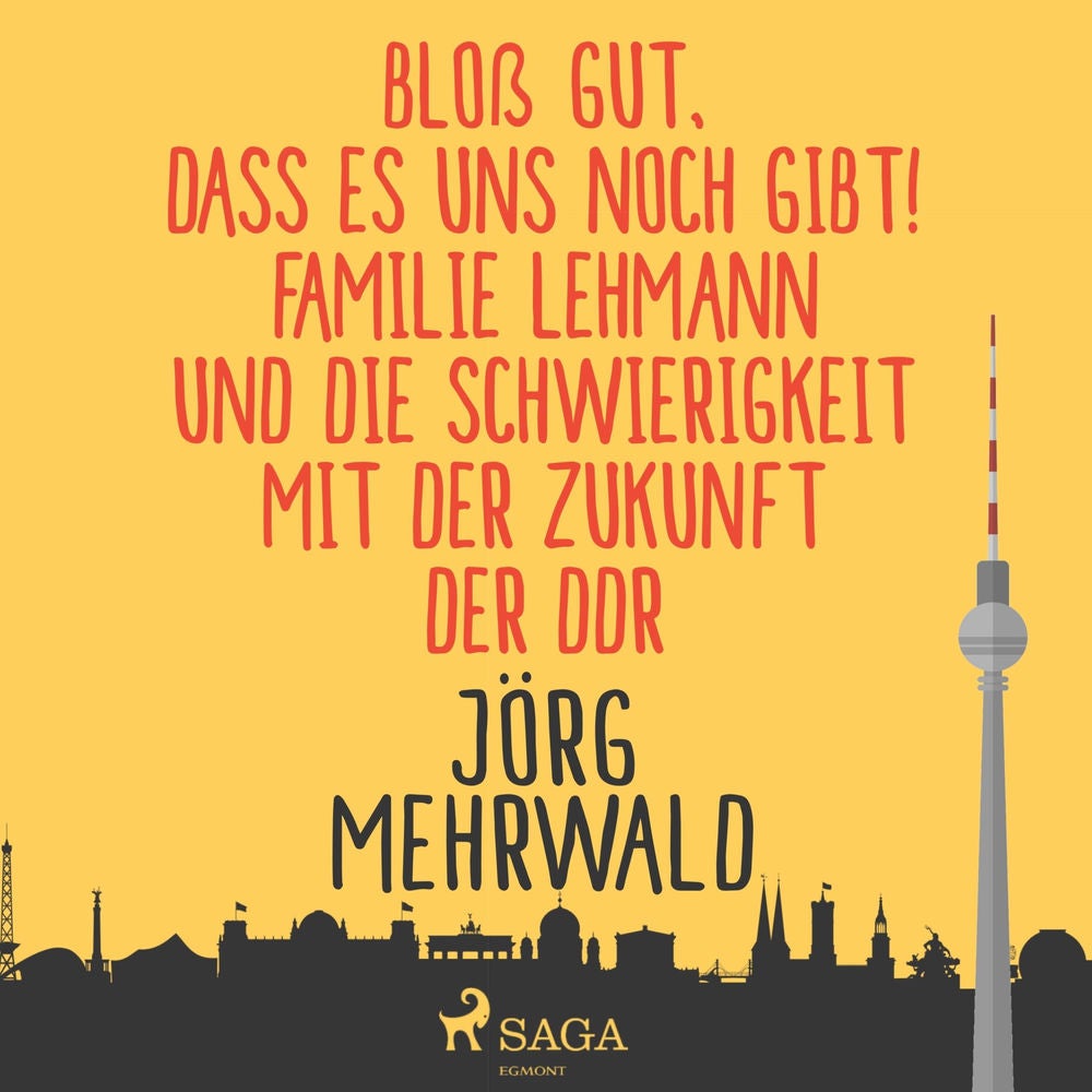 Bloß gut, dass es uns noch gibt! (Ungekürzt)