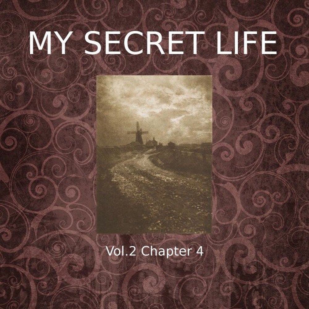 My Secret Life, Vol. 2 Chapter 4
