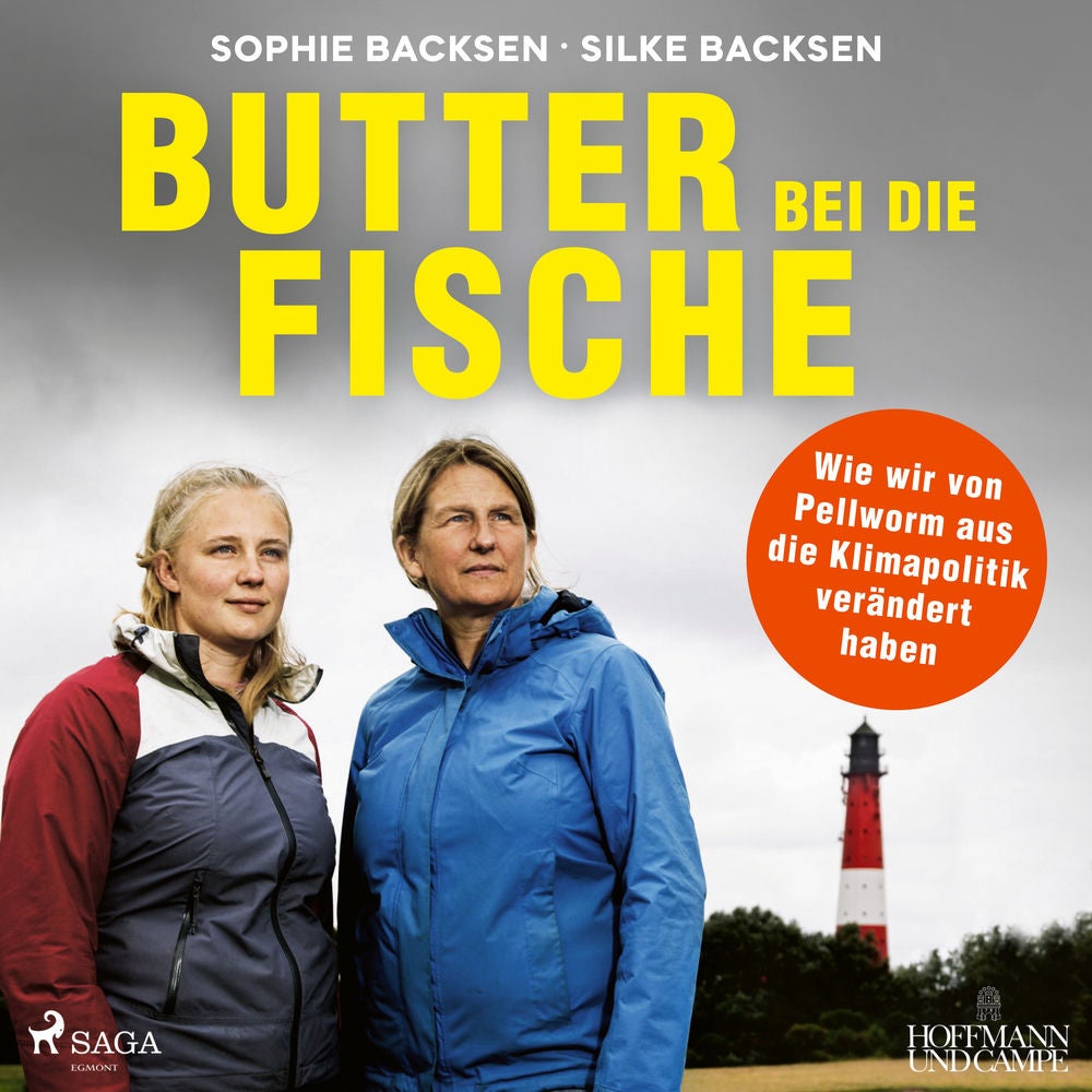 Butter bei die Fische: Wie wir von Pellworm aus die Klimapolitik verändert haben