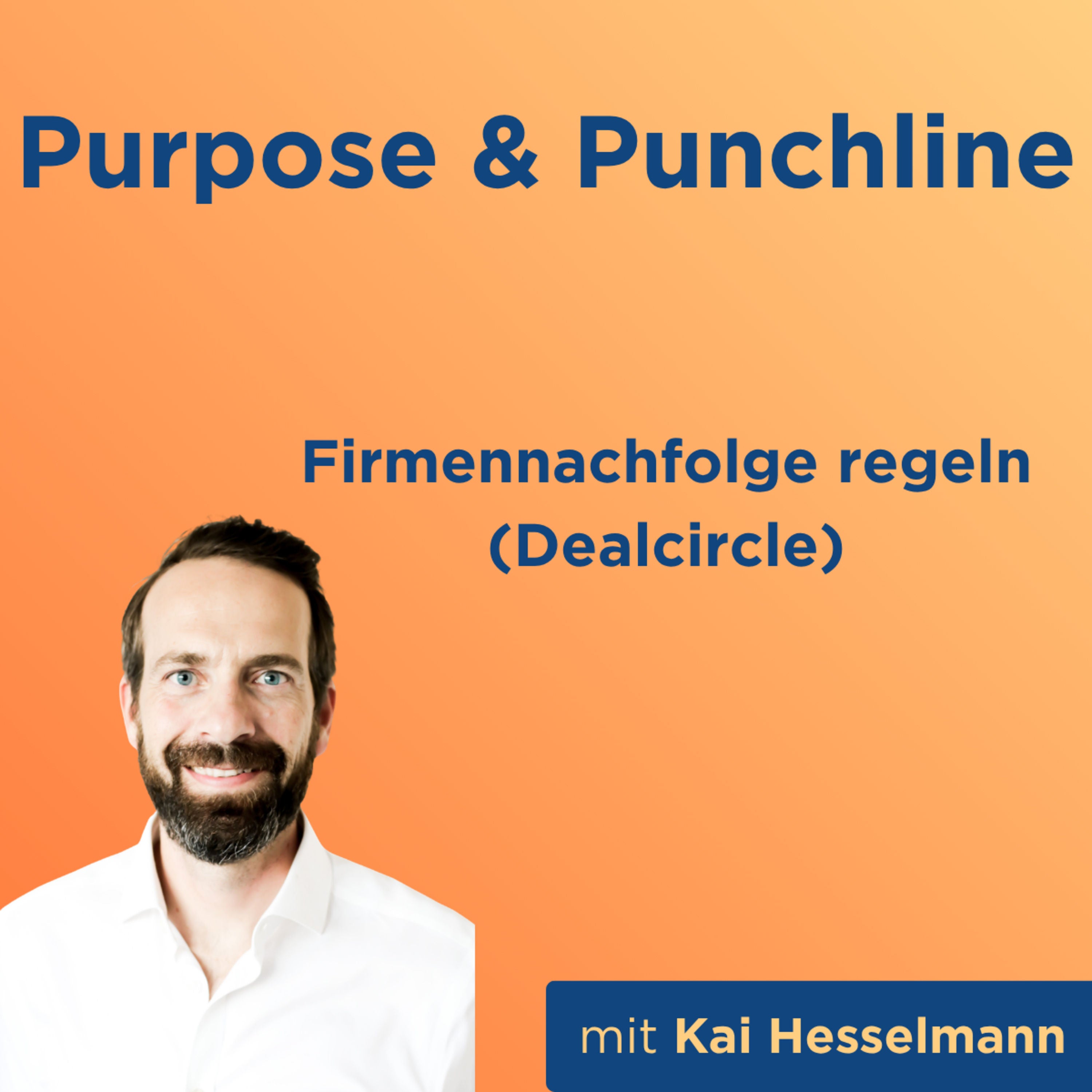 Firmennachfolge regeln (Dealcircle) mit Kai Hesselmann
