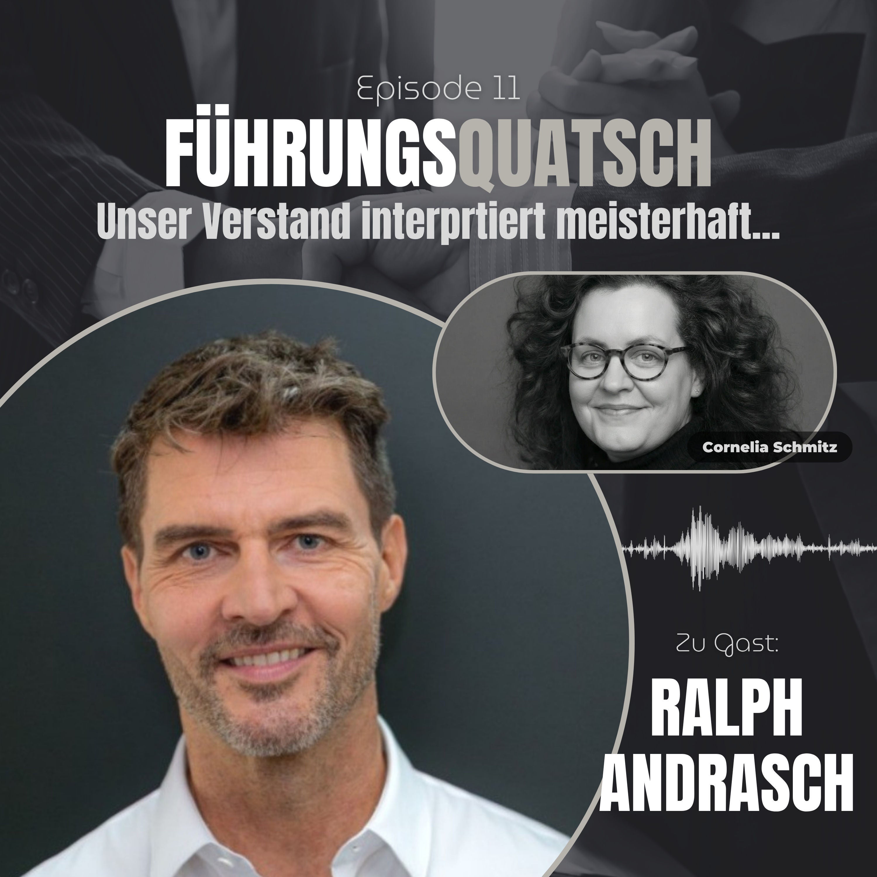 #11 - Unser Verstand ist ein Meister der Interpretation ... und nun?
