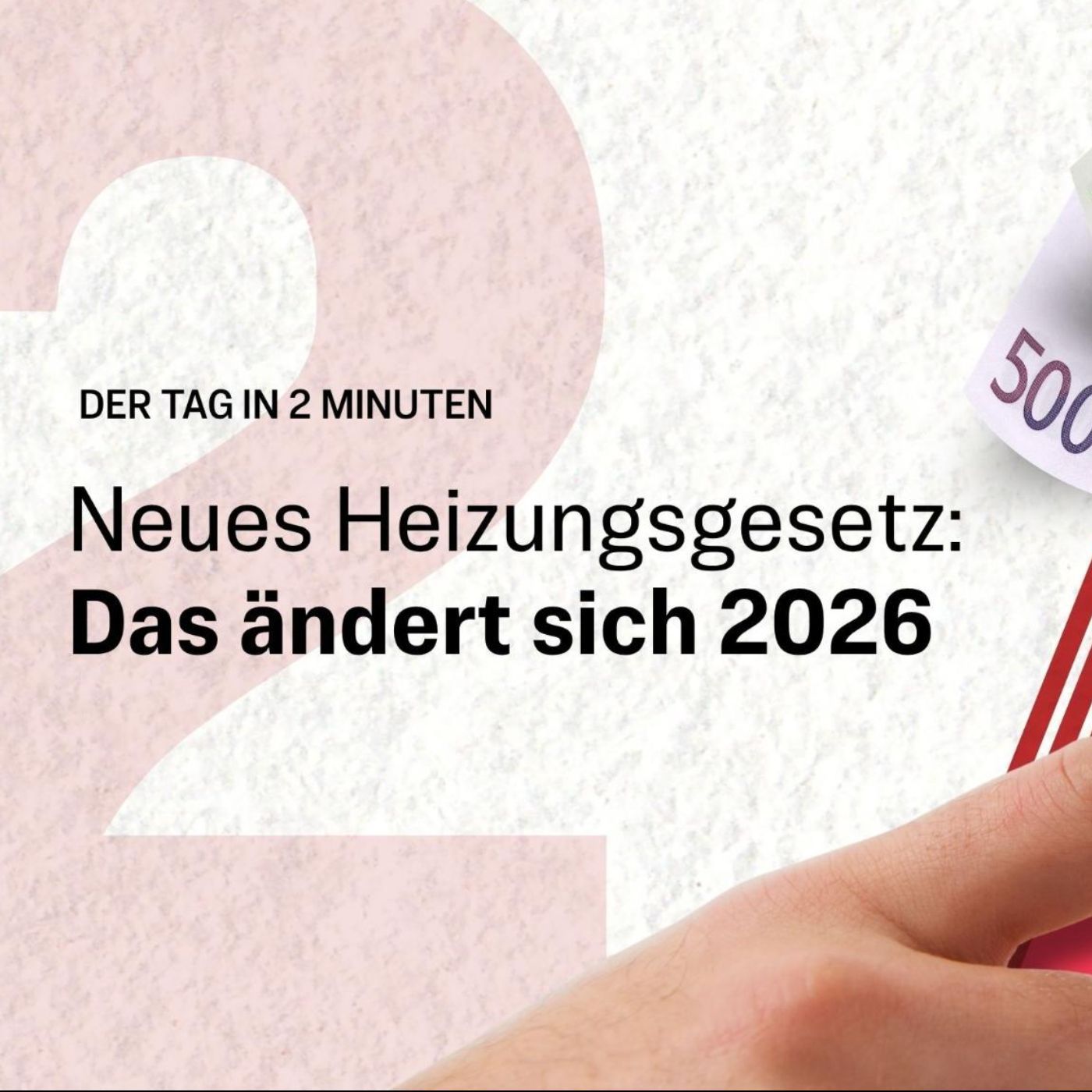 Neues Heizungsgesetz: Wie Mieter, Vermieter & Eigentümer davon betroffen sind | Der Tag in 2 Minuten