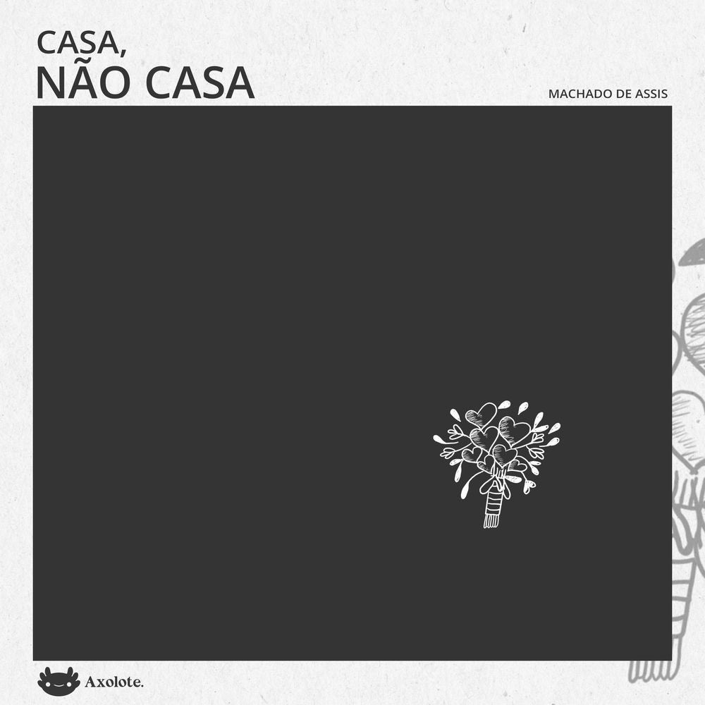Casa, não casa...