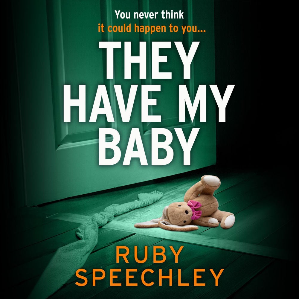 They Have My Baby - The ultimate edge-of-your-seat thriller of obsession, deception and dark secrets for 2026