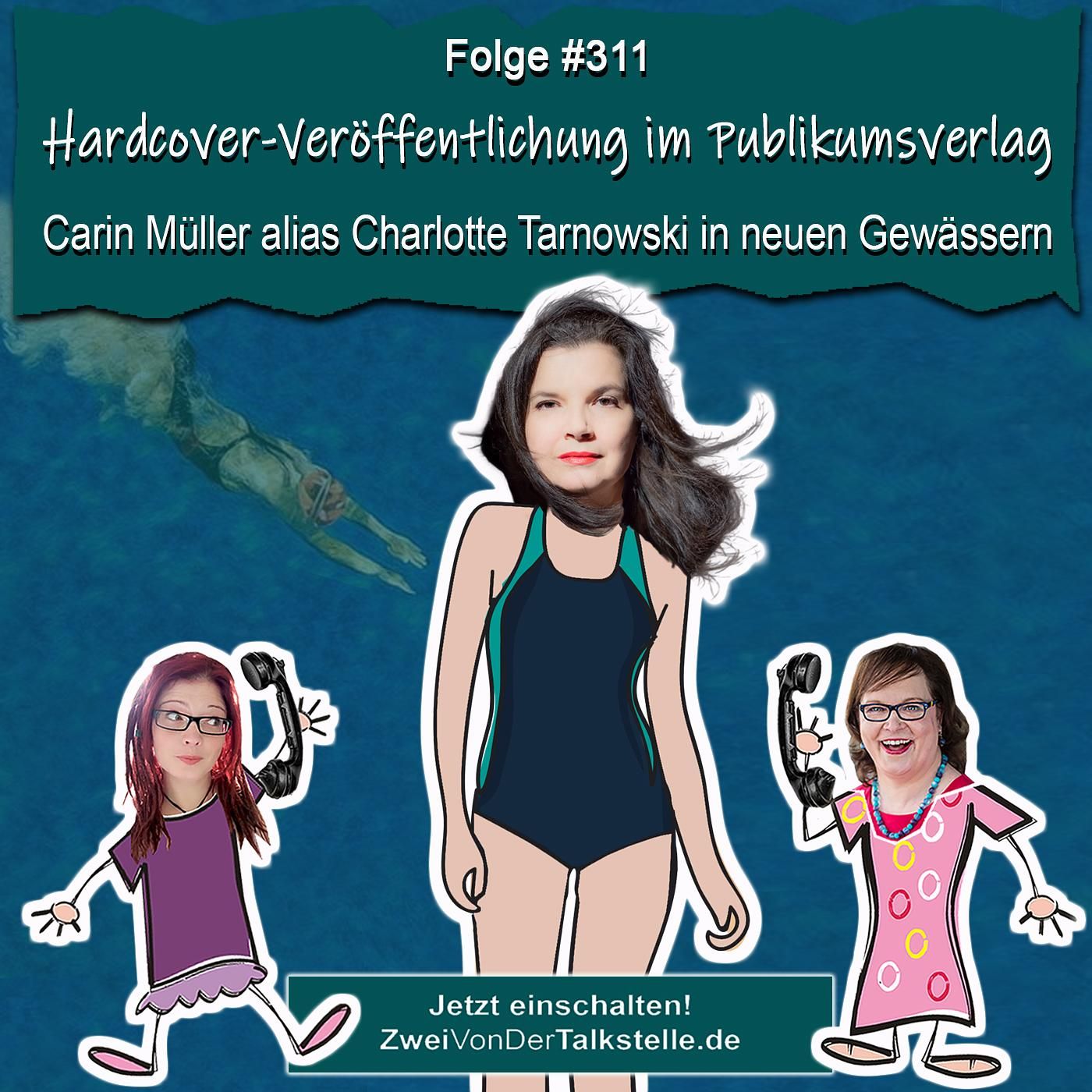 Hardcover-Veröffentlichung im Publikumsverlag: Carin Müller alias Charlotte Tarnowski in neuen Gewässern