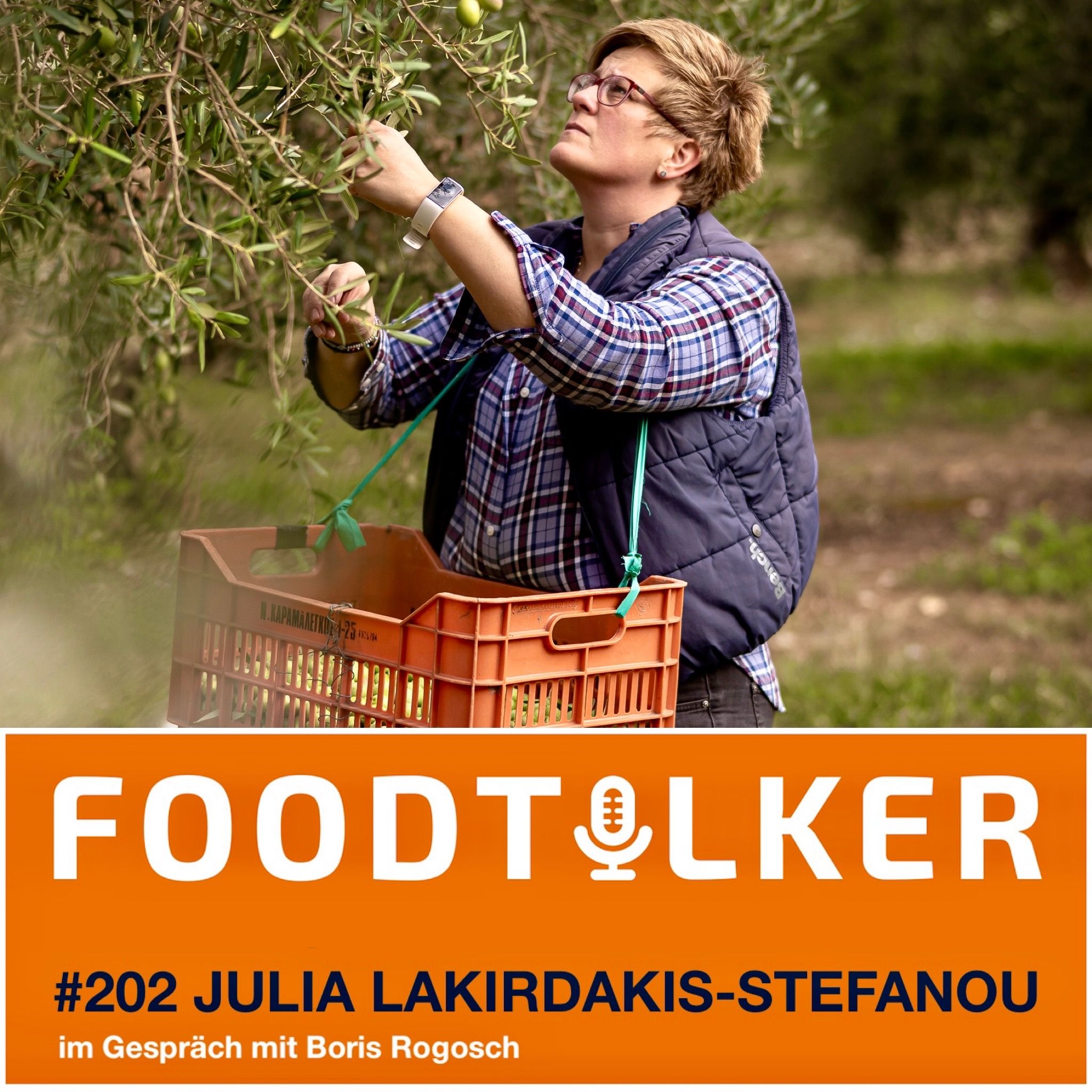 #202 Julia Lakirdakis-Stefanou - Was macht ein wirklich gutes Olivenöl aus?