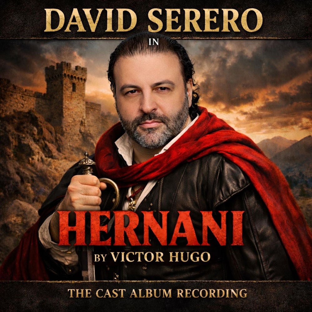 Hernani by Victor Hugo (The Cast Album Recording)