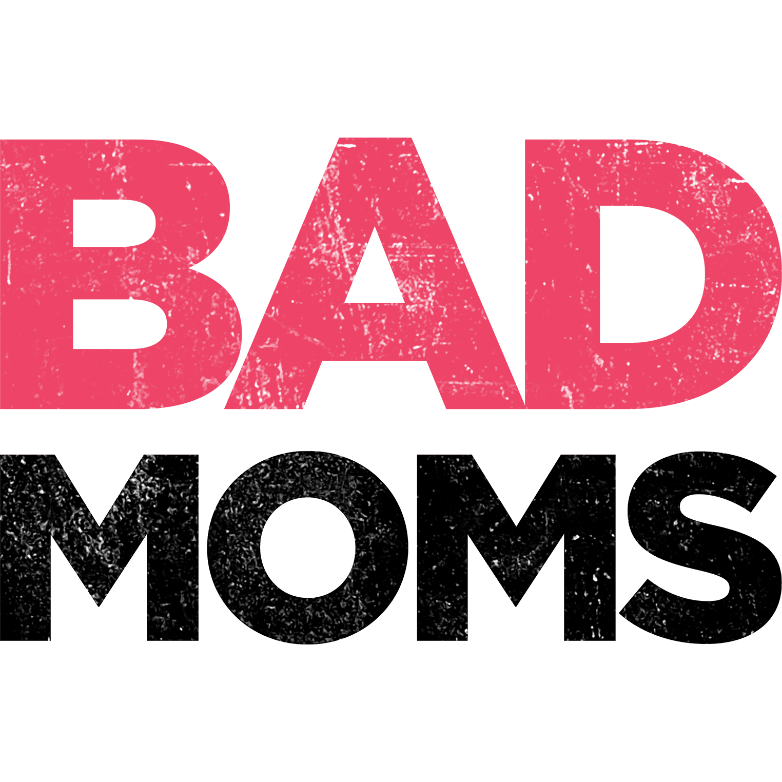 Bad Moms