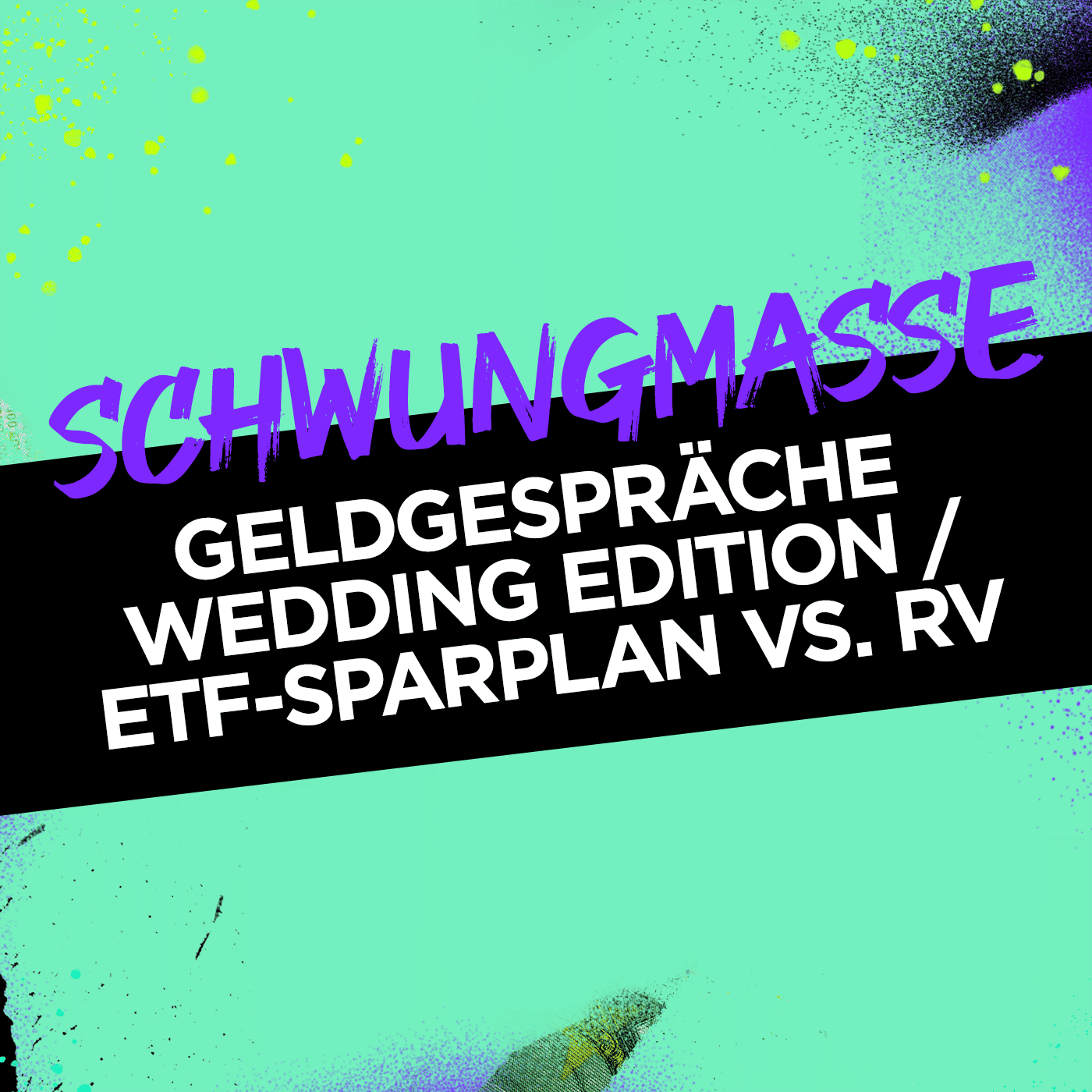 ETF-Sparplan vs. fondsgebundene Rentenversicherung / Geldgespräche vor dem Ja-Wort / Risikoprofil ermitteln #354