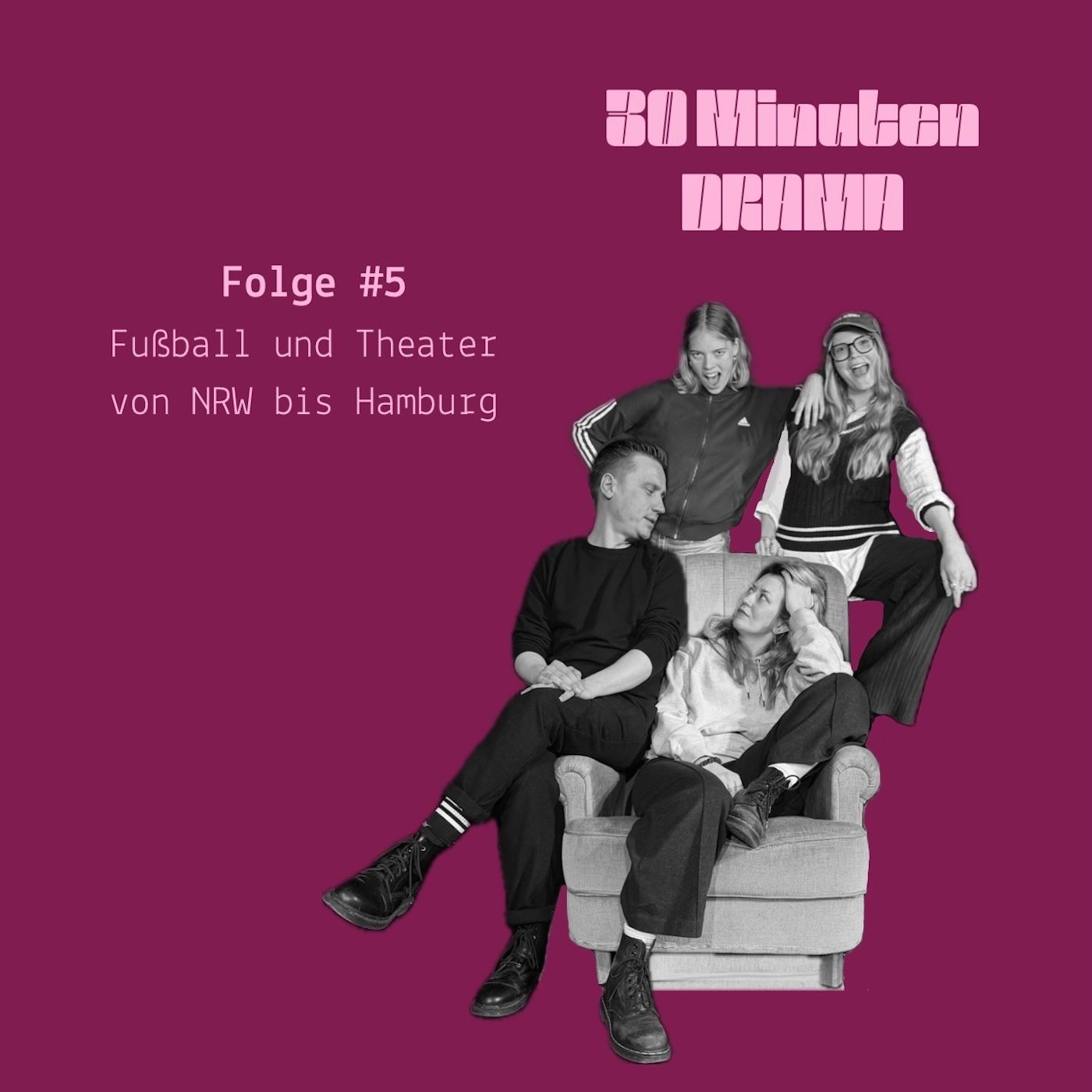 #5 Fußball und Theater von NRW bis Hamburg