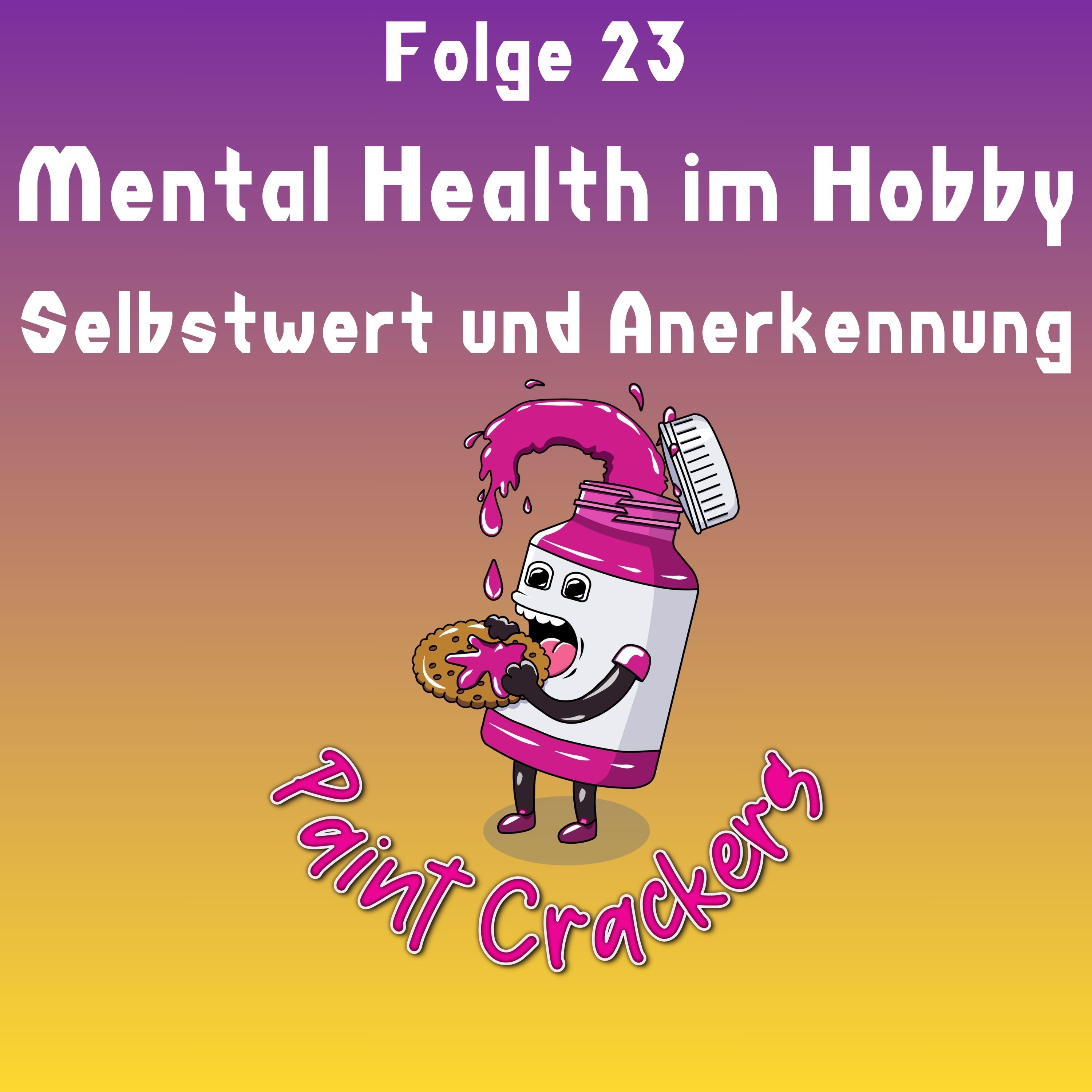 Mental Health im Hobby, Selbstwert und Anerkennung - Folge 23