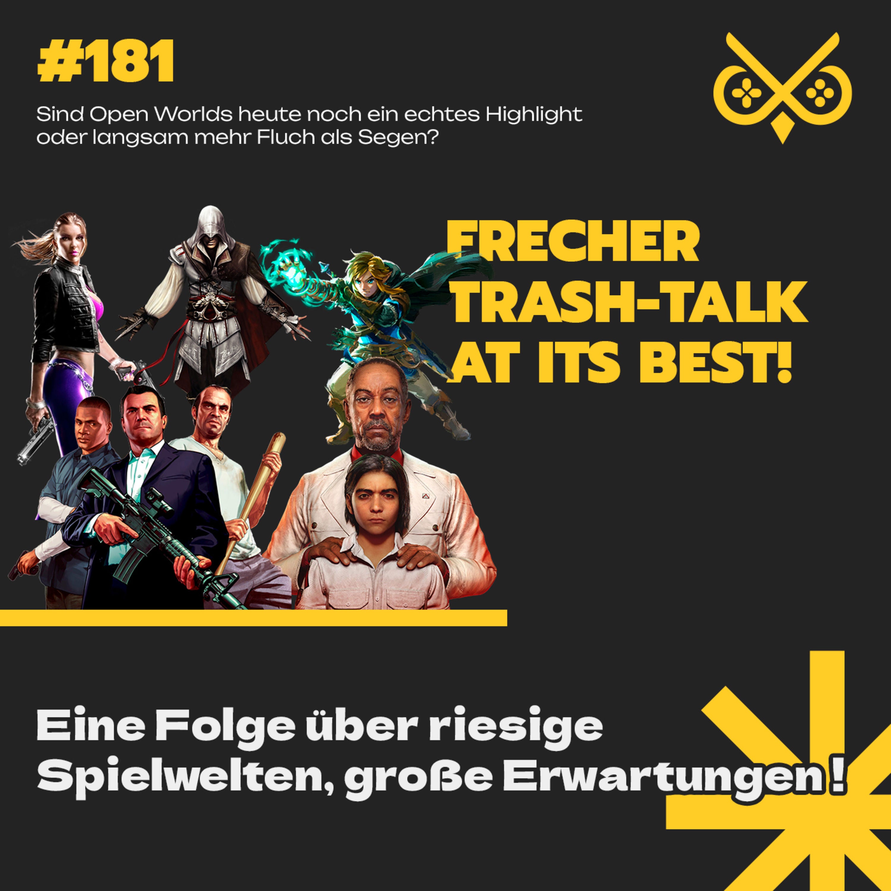 Trash-Talk - über Open Worlds und andere Dilemma.