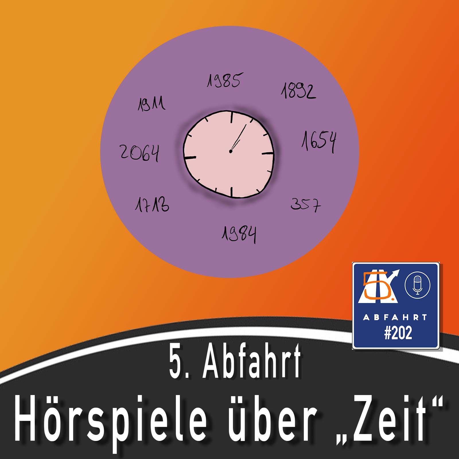Die 5. Abfahrt - Hörspiele über Zeit