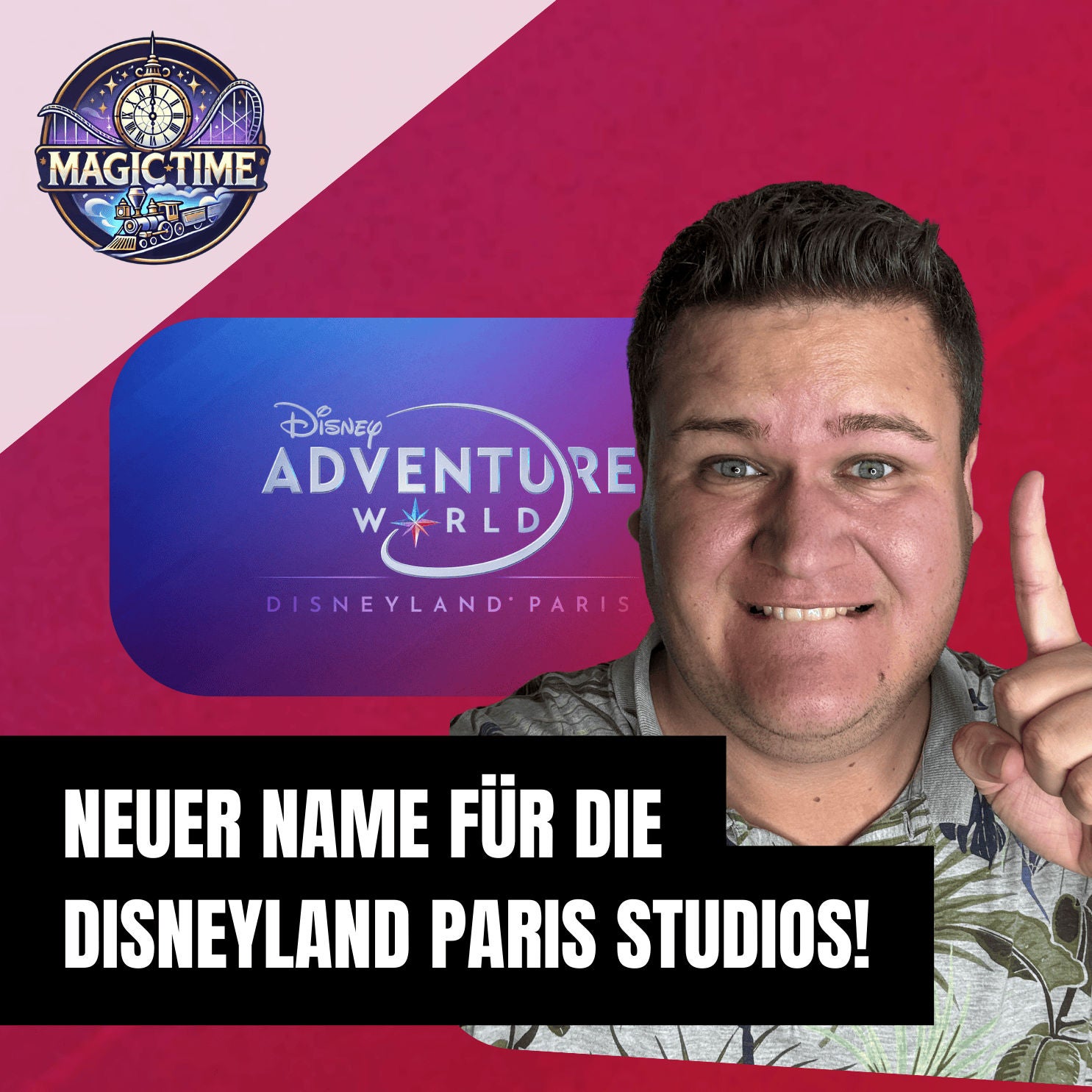 Ein neuer Name fürs Disneyland!? Magic Time SPECIAL