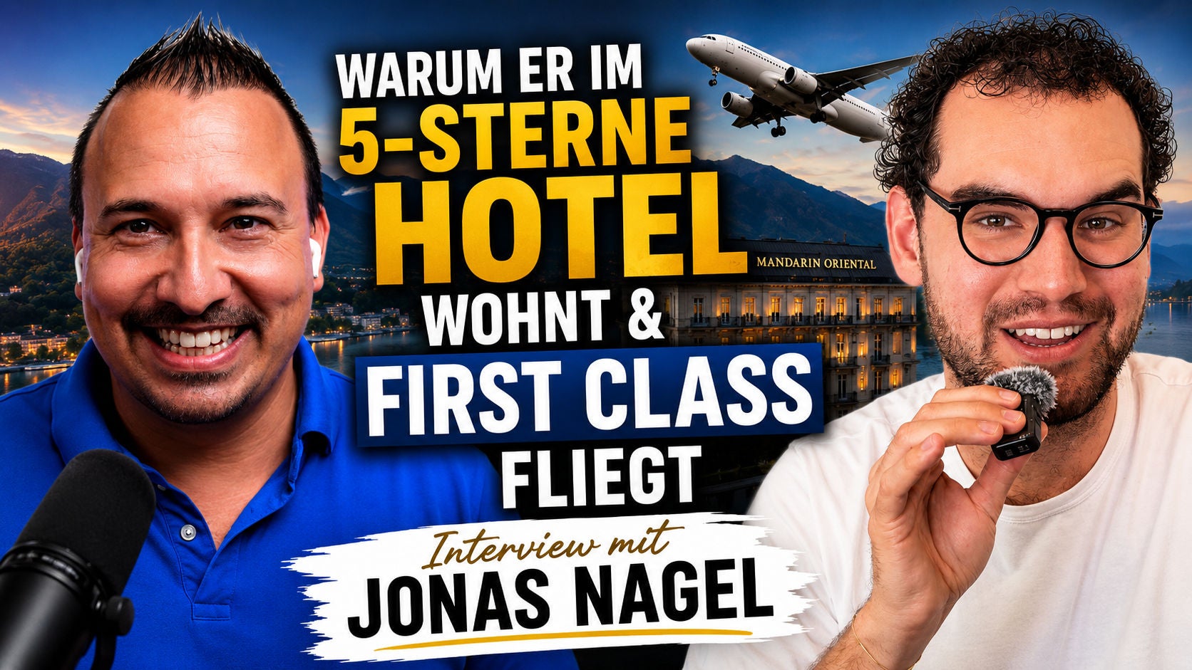 #396 - Warum er im 5-Sterne Hotel wohnt & First Class fliegt | Interview mit Jonas Nagel