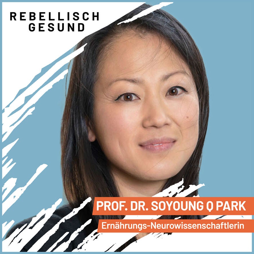 #146 Warum wir essen, was wir essen! Mit Ernährungs-Neurowissenschaftlerin Prof. Dr. Soyoung Q Park