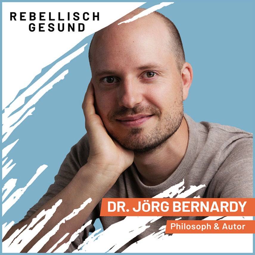 #131 Mehr Leichtigkeit im Alltag: So gelingt ein einfacheres Leben! Mit Philosoph & Autor Dr. Jörg Bernardy