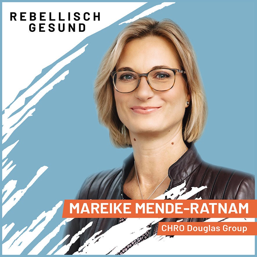 #122: Erfolgreiches Miteinander: Wie DOUGLAS das Leben der Mitarbeitenden schöner macht. Mit CHRO Mareike Mende-Ratnam