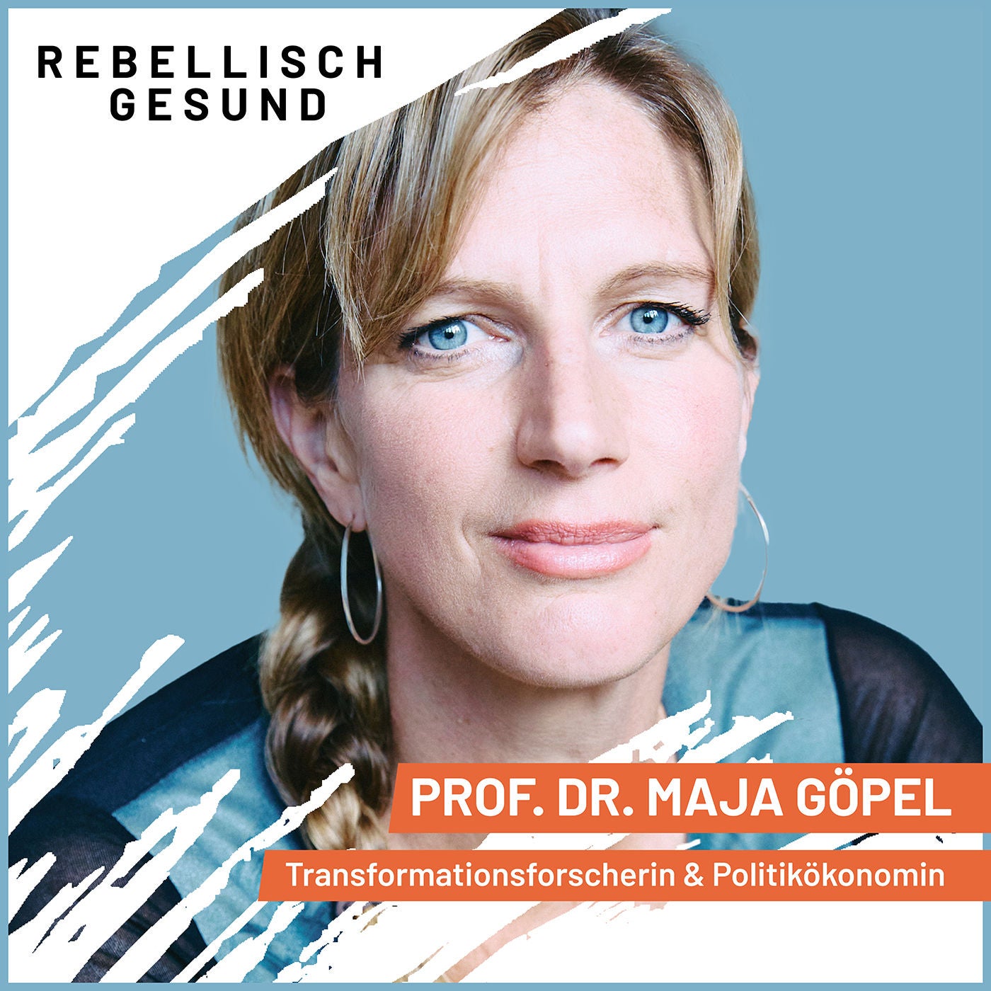#166 Zukunftsblind: Warum der Wandel uns so schwerfällt – und wie nachhaltiges Wirtschaften gelingen kann mit Maja Göpel