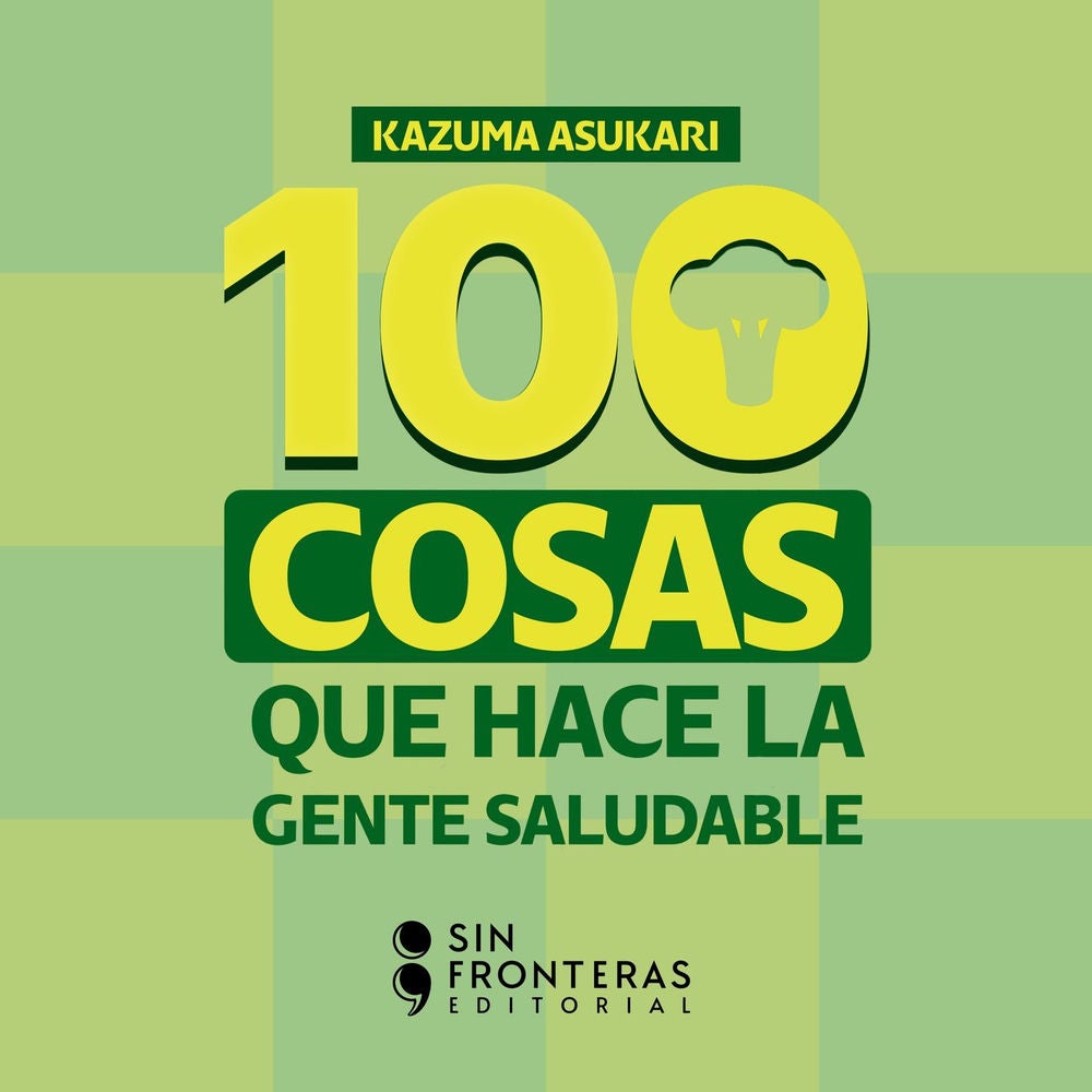 100 cosas que hace la gente saludable