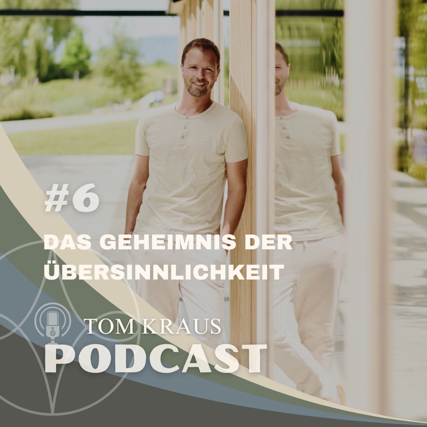 #6 Das Geheimnis der Übersinnlichkeit