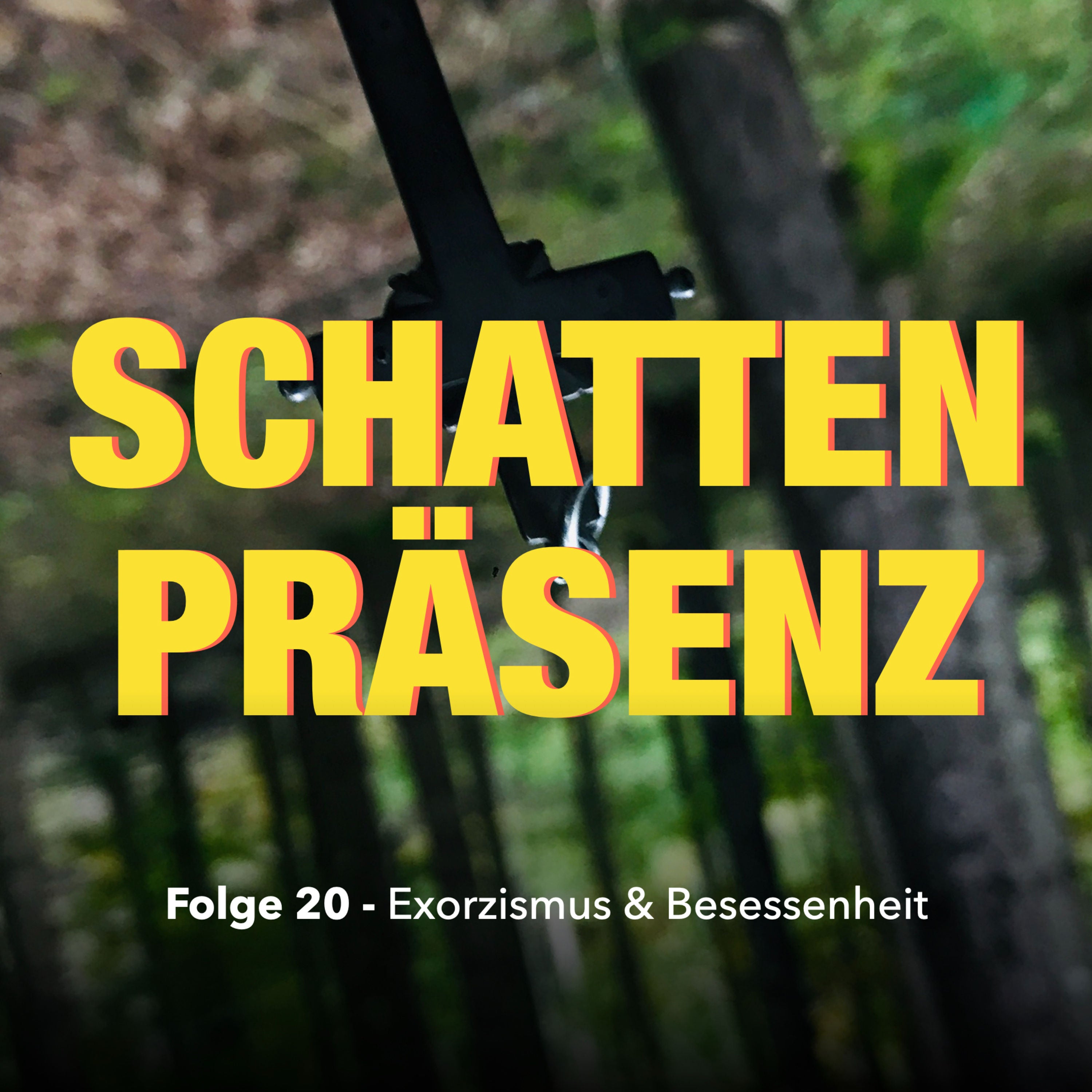 Folge 20: Exorzismus und Besessenheit
