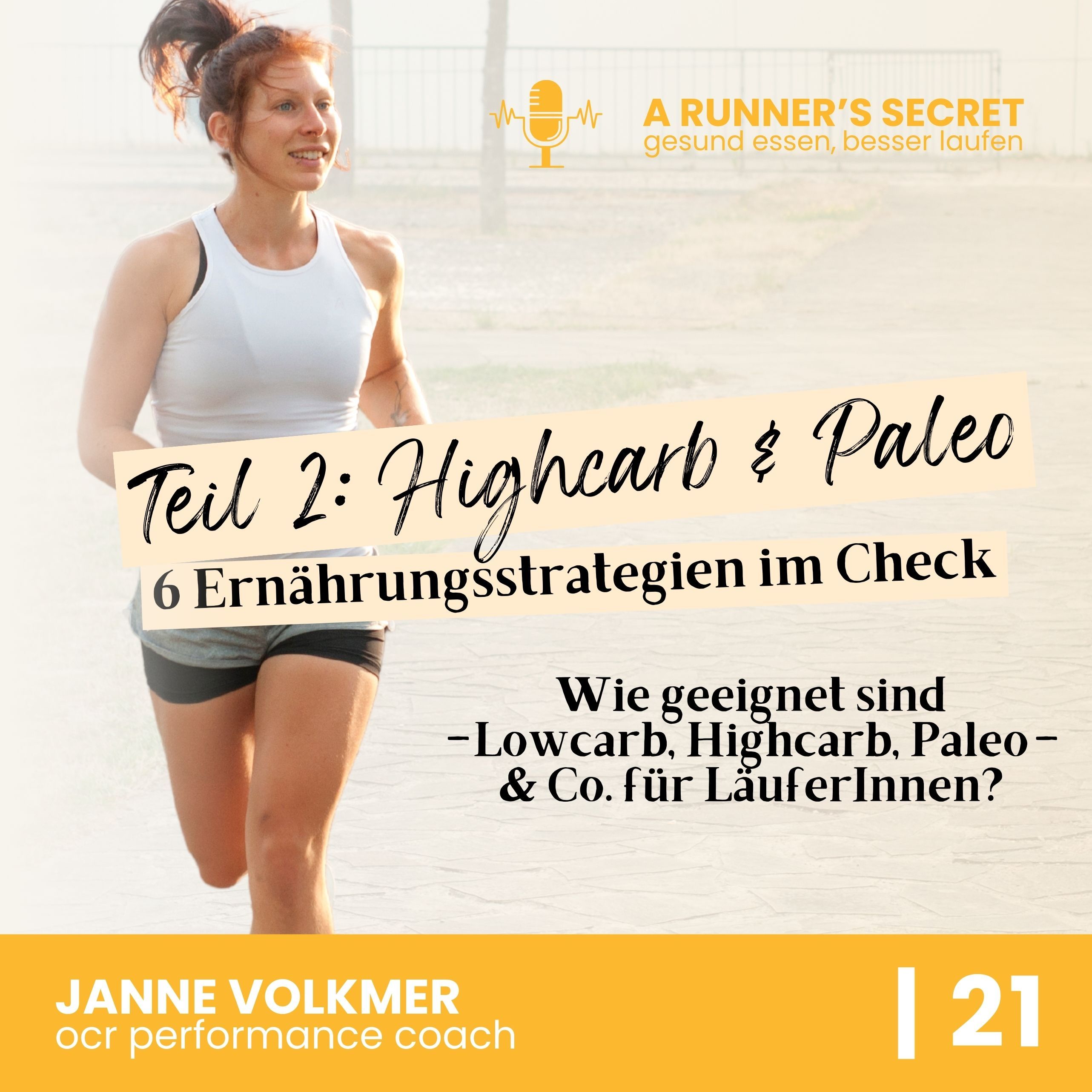 21 | (Teil 2) 6 Ernährungsstrategien im Check: wie geeignet sind Lowcarb, Highcarb, Keto, Paleo & Co. für LäuferInnen?