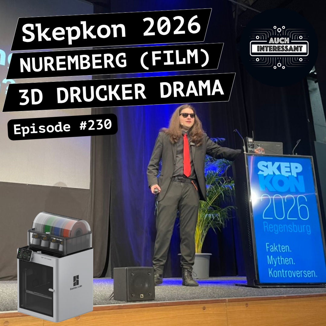 #230 3D-Drucker-Drama, Nürnberg (film), Skepkon 2026
