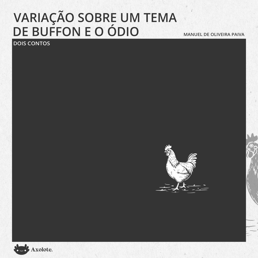 Variação sobre um tema de Buffon e O ódio