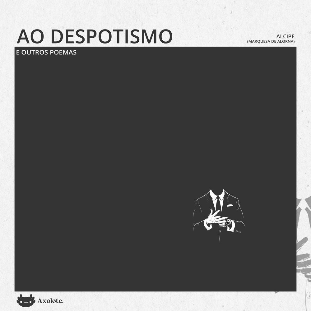 Ao despotismo e outros poemas