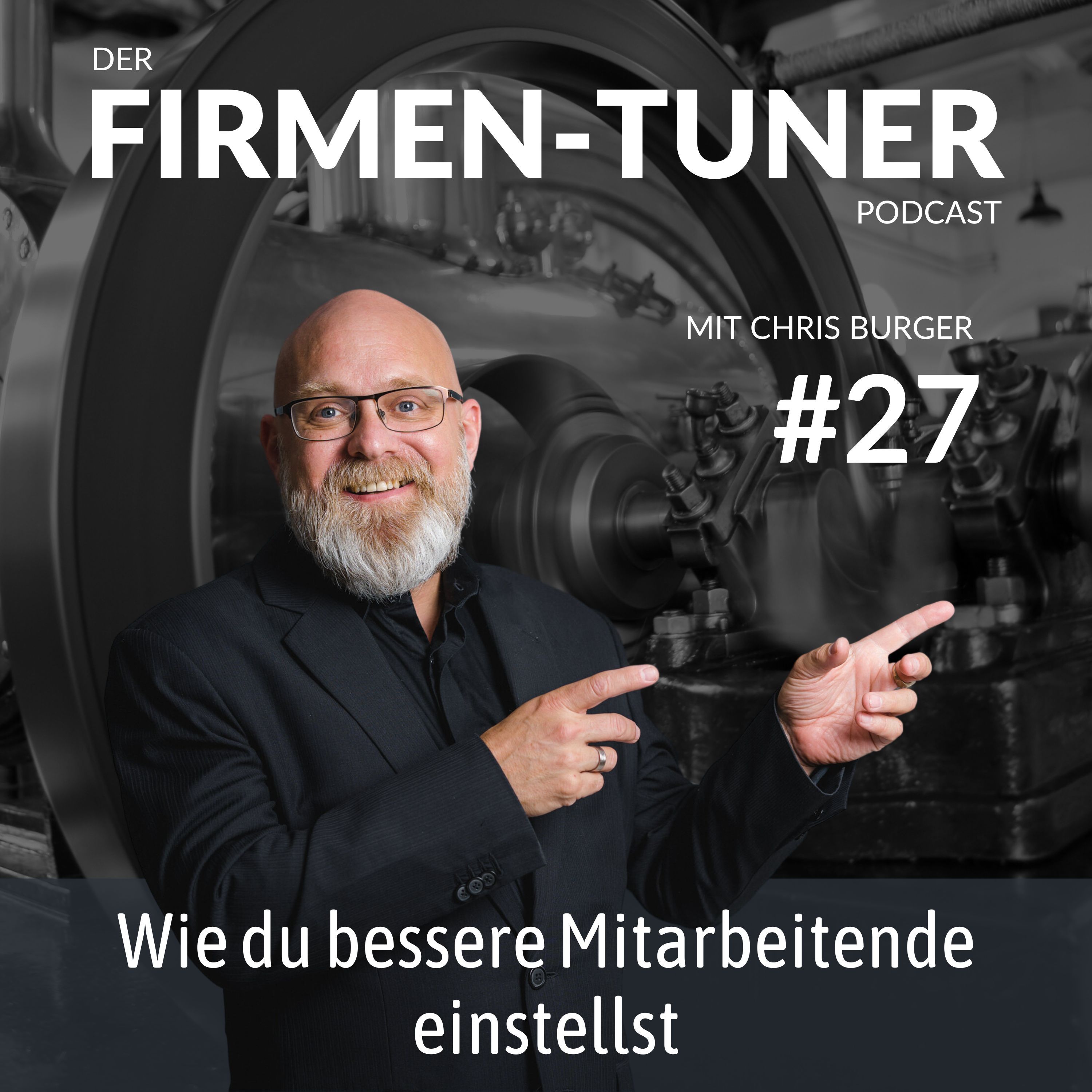 Folge #27: Wie du bessere Mitarbeitende einstellst
