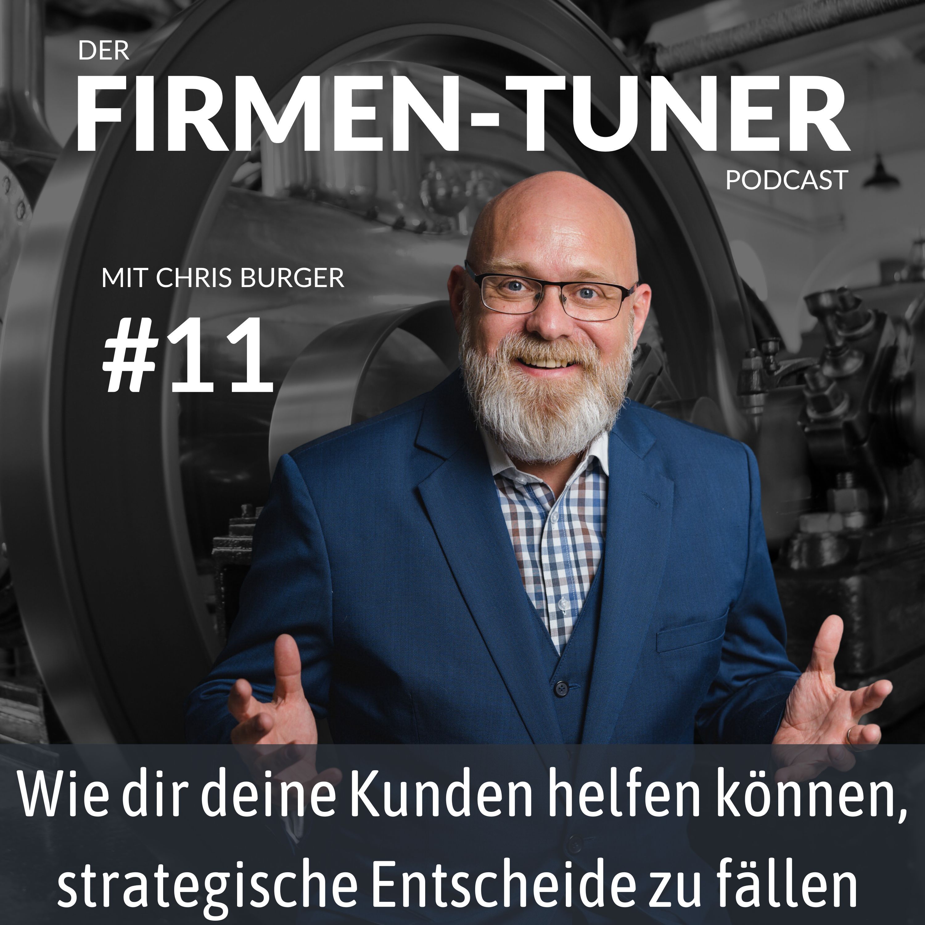 Folge #11: Wie dir deine Kunden helfen können, strategische Entscheide zu fällen